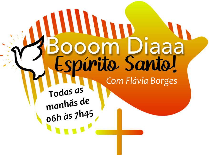 BOM DIA ESPÍRITO SANTO!